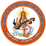 MAA JANAKRAJI RAM SARIKHAN SHIKSHAK SHIKSHAN PRASHIKSHAN VIDYALAYA JAMUWA HARAURA- AZAMGARH (U.P.)